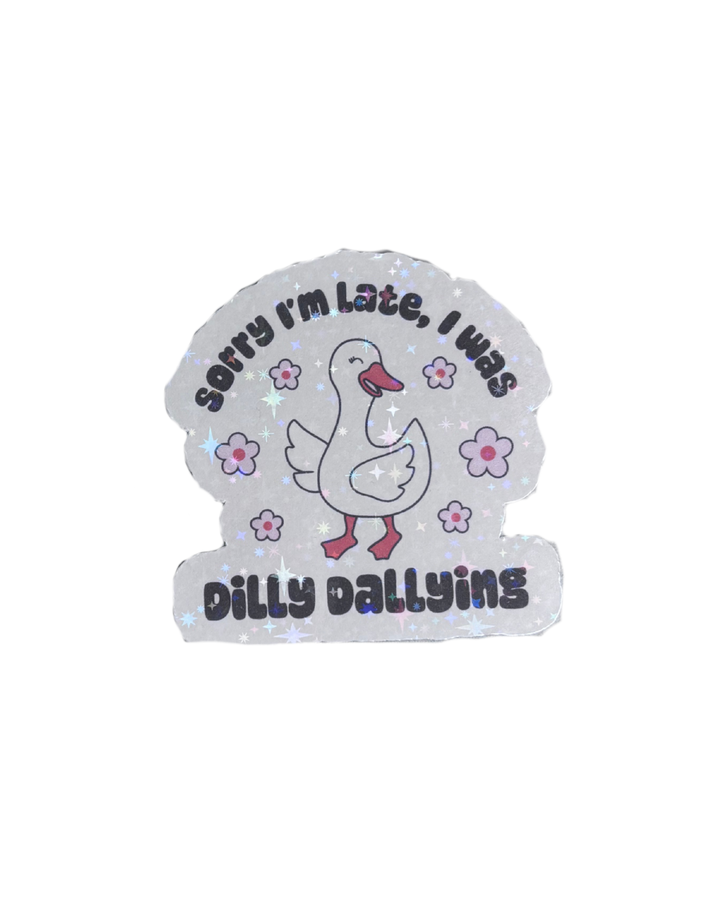 DILLY DALLYING