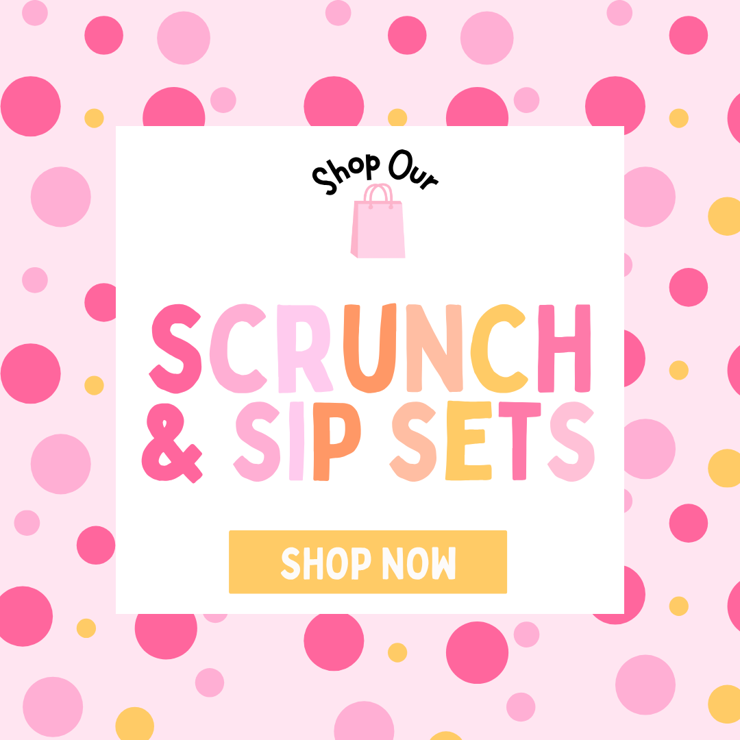 SCRUNCH & SIP SETS