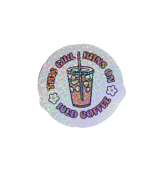 THIS GIRL RUNS ON ICED COFFEE