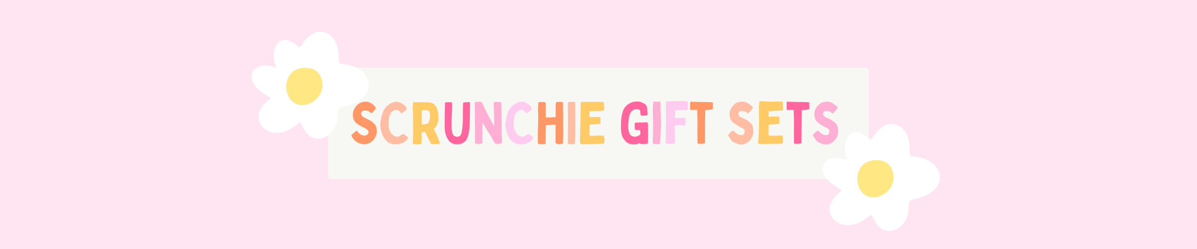 Scrunchie Gift Sets