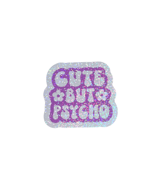 CUTE BUT PSYCHO
