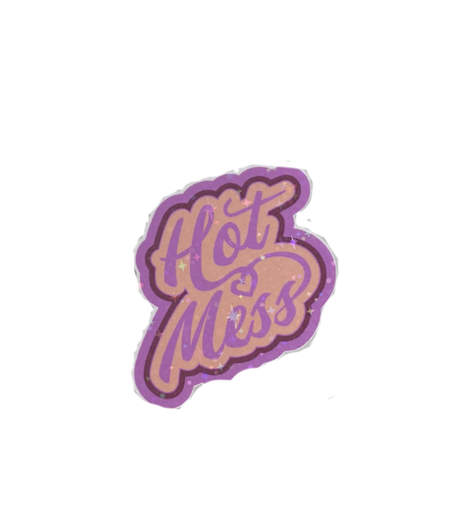 HOT MESS