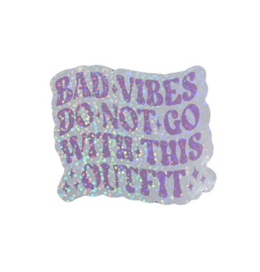 BAD VIBES DO NOT GO WITH THIS OUTFIT